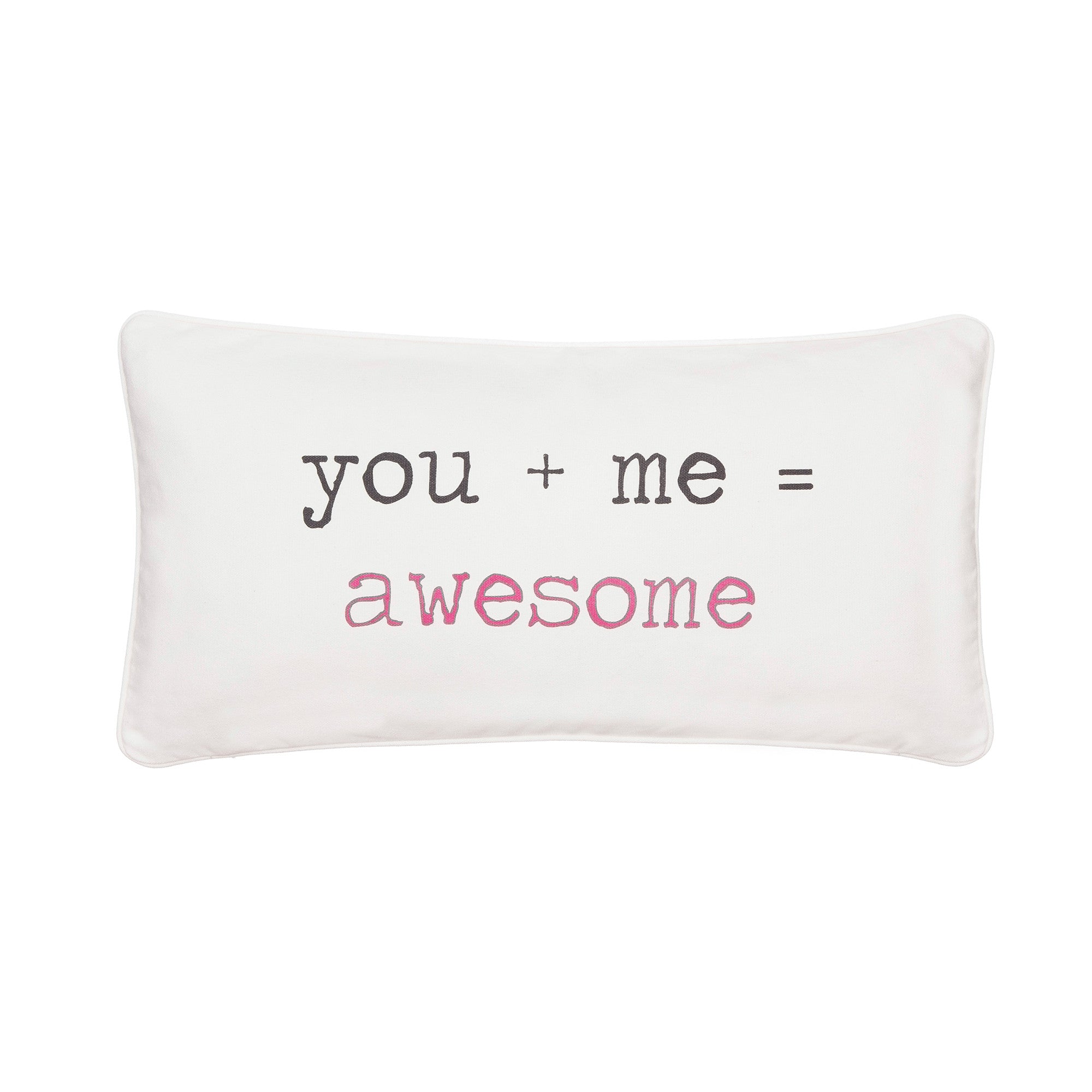 You + Me = Awesome