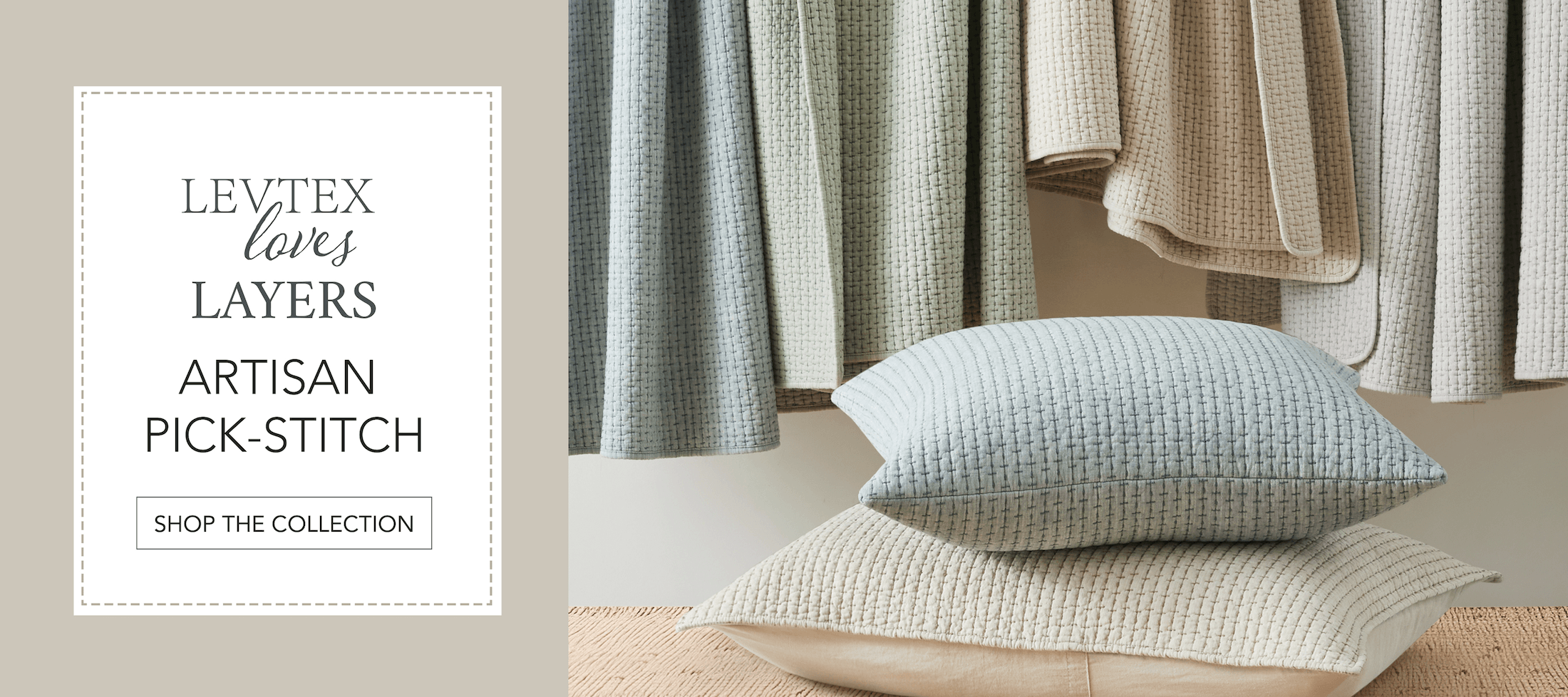 Text overlay on a beige background with text 'LevTex loves Layers Artisan Pick-Stitch' and a display of textured pillows and blankets.